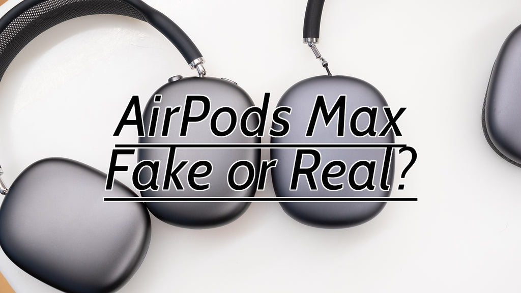 FAKE AIRPOD MAX VS. REAL 